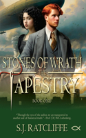 Stones of Wrath: The Tapestry