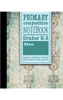 Primary Composition Notebook: (Primary Composition Notebook)