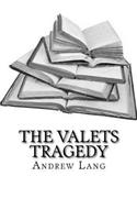 The Valets Tragedy