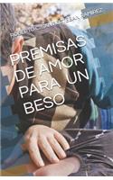 Premisas de Amor Para Un Beso