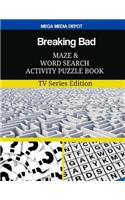 Breaking Bad Maze and Word Search Activity Puzzle Book: TV Series Edition