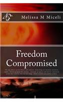 Freedom Compromised