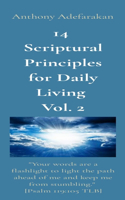 14 Scriptural Principles for Daily Living Vol. 2: Your Words Are a Flashlight to Light the Path Ahead of Me and Keep Me from Stumbling. [Psalm 119