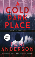 Cold Dark Place