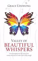 Valley of Beautiful Whispers