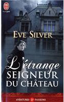 L'Etrange Seigneur Du Chateau