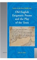 Old English Enigmatic Poems and the Play of the Texts