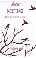 Nice MEETING: Cest ici que lon ma vu aimer