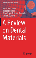 Review on Dental Materials