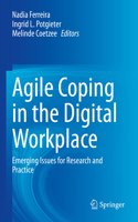 Agile Coping in the Digital Workplace: Emerging Issues for Research and Practice