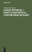 Kants Ästhetik / Kant's Aesthetics / L'esthétique de Kant