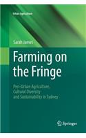 Farming on the Fringe