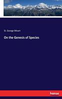 On the Genesis of Species