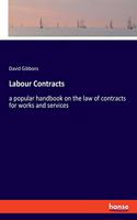 Labour Contracts: a popular handbook on the law of contracts for works and services