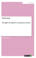 Drought. Its impacts on pastoral societies
