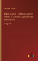 English as She is Taught; Being Genuine Answers to Examination Questions in our Public Schools