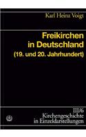 Freikirchen in Deutschland: 19. Und 20. Jahrhundert