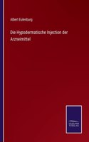 Hypodermatische Injection der Arzneimittel