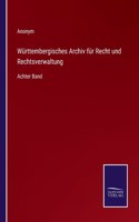 Württembergisches Archiv für Recht und Rechtsverwaltung