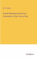 Examen Méthodique des Faits qui Concerntent Le Thian-Tchu ou l'Inde