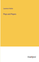 Plays and Players