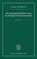 Die Geistesgeschichtliche Lage Des Heutigen Parlamentarismus