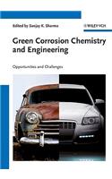 Green Corrosion Chemistry and Engineering