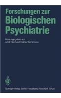 Forschungen zur Biologischen Psychiatrie