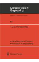New Boundary Element Formulation in Engineering
