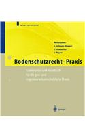 Bodenschutzrecht - Praxis: Kommentar Und Handbuch Fa1/4r Die Geo- Und Ingenieurwissenschaftliche Praxis