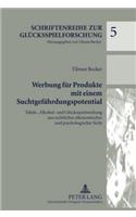 Werbung Fuer Produkte Mit Einem Suchtgefaehrdungspotential