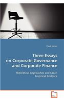 Three Essays on Corporate Governance and Corporate Finance