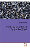 On The Origin of Cobalt Particle Size Effect