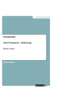 Altes Testament - Einleitung