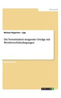 Vereinbarkeit steigender Erträge mit Wettbewerbsbedingungen