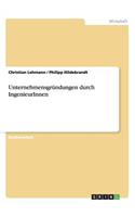 Unternehmensgründungen durch IngenieurInnen