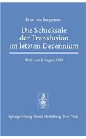 Die Schicksale Der Transfusion Im Letzten Decennium