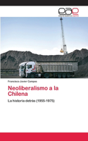 Neoliberalismo a la Chilena