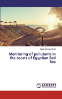 Monitoring of pollutants in the coasts of Egyptian Red Sea