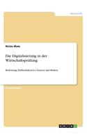 Die Digitalisierung in der Wirtschaftsprüfung