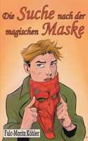 Suche nach der magischen Maske