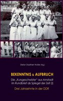 Bekenntnis & Aufbruch (I)