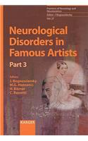 Neurological Disorders in Famous Artists: Part 3