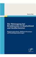 Netzzugang bei Briefdiensten in Deutschland und Großbritannien