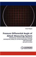 Pressure Differential Angle of Attack Measuring System