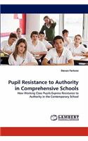 Pupil Resistance to Authority in Comprehensive Schools