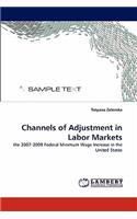 Channels of Adjustment in Labor Markets