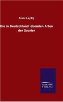 Die in Deutschland lebenden Arten der Saurier
