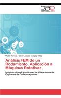 Analisis Fem de Un Rodamiento. Aplicacion a Maquinas Rotativas