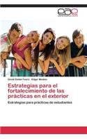 Estrategias para el fortalecimiento de las prácticas en el exterior